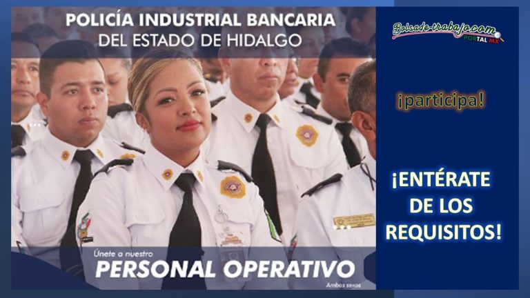 Convocatoria de reclutamiento para Policía Industrial Bancaria del