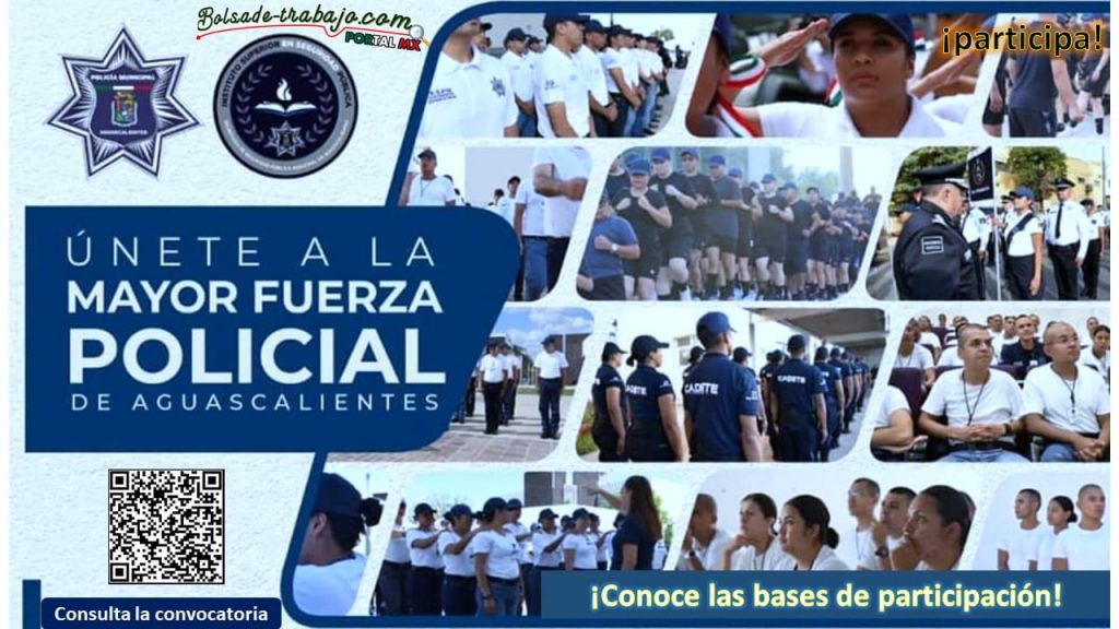 Reclutamiento para ser Policía Preventiva Aguascalientes 2024 2025