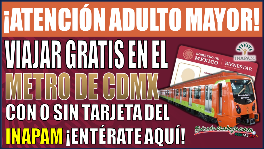 Viaje gratis en el metro de CDMX para Adultos Mayores Descubre cómo