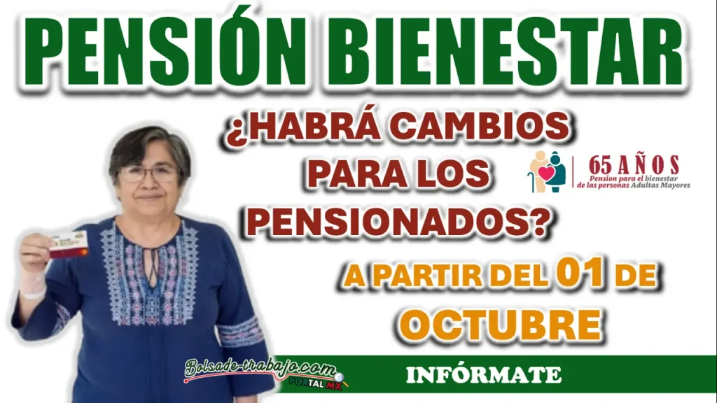 PENSIÓN BIENESTAR| ¿EL PROGRAMA SERÁ CANCELADO A PARTIR DEL 01 DE OCTUBRE?