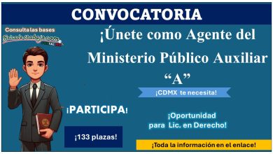 133 vacantes ofrece la Fiscalía General de Justicia de la Ciudad de México como Agente del Ministerio Publico Auxiliar “A” ¡Aquí toda la información