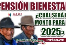 PENSIÓN BIENESTAR| ¿CUÁL SERÁ EL MONTO PARA EL PRÓXIMO 2025?