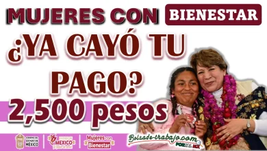 MUJERES CON BIENESTAR| CONOCE DE ESTA MANERA SI YA CAYÓ TU PAGO