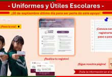 30 de septiembre último día para ser parte del apoyo Uniformes y Útiles Escolares ¡Conoce como registrarte, paso a paso!