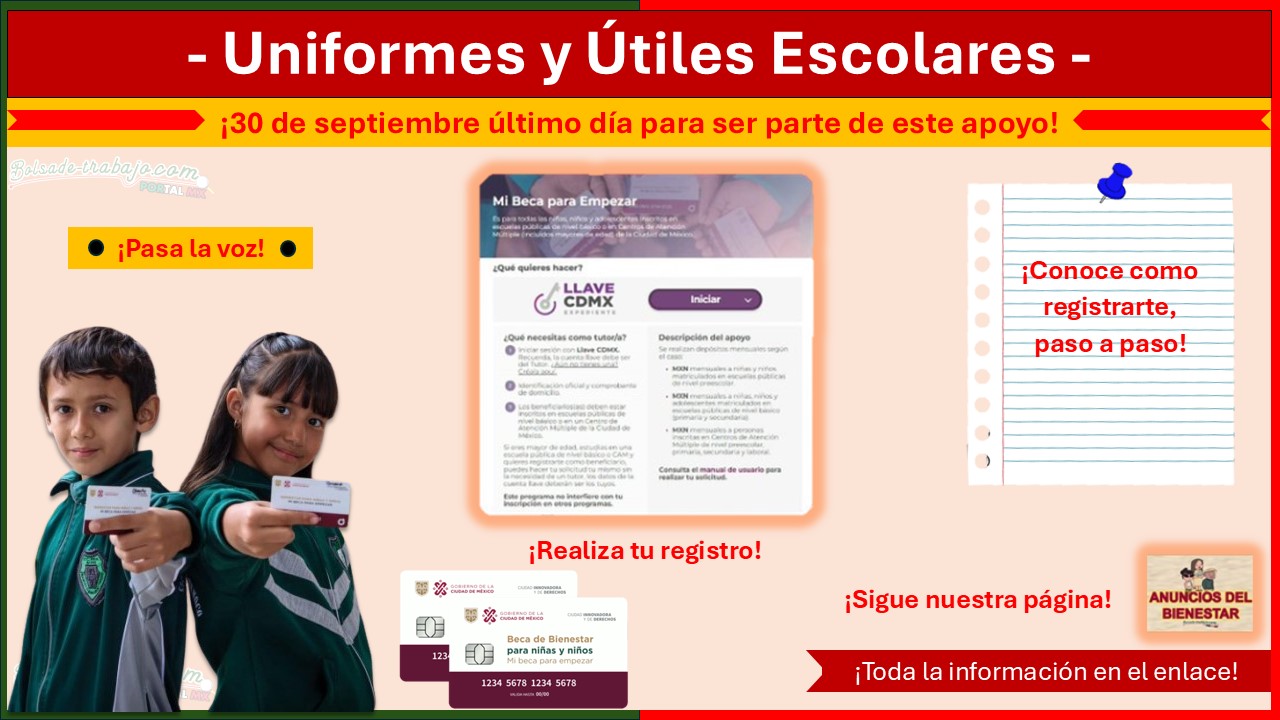 30 de septiembre último día para ser parte del apoyo Uniformes y Útiles Escolares ¡Conoce como registrarte, paso a paso!