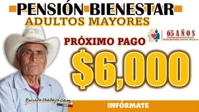 PENSIÓN BIENESTAR| CONOCE CUANDO CAE EL PRÓXIMO PAGO DE 6 MIL PESOS