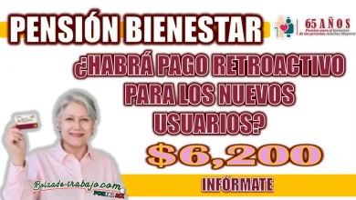 PENSIÓN BIENESTAR| ¿HABRÁ PAGO RETROACTIVO EN FEBRERO PARA QUIENES SE REGISTRARON EN EL MES DE NOVIEMBRE?