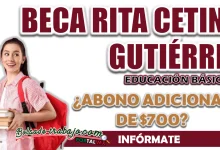 BECA RITA CETINA| ¿CÓMO PUEDO OBTENER UN ABONO ADICIONAL DE 700 PESOS?