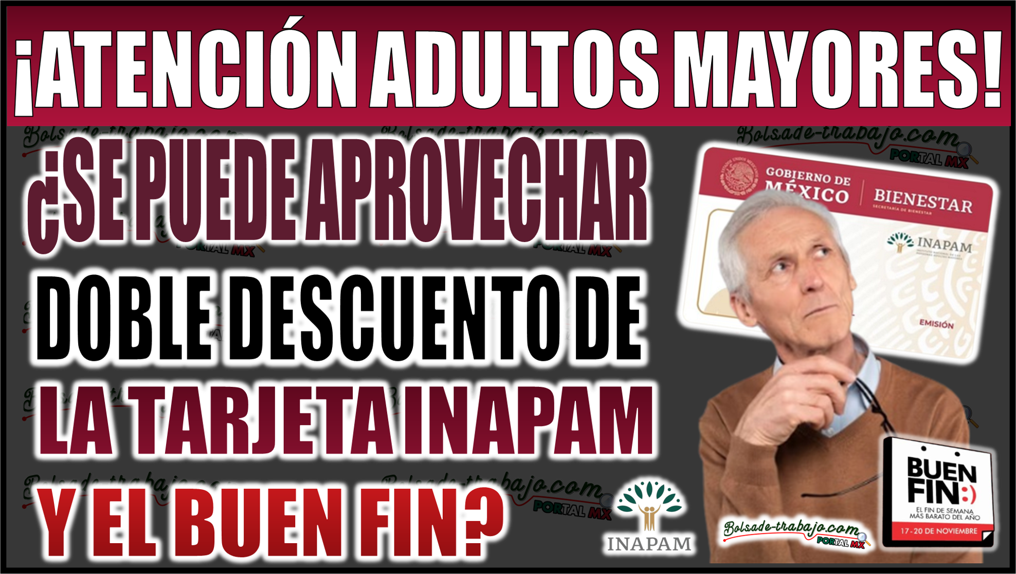 ¿Adultos Mayores podrán aprovechar doble descuento con la tarjeta INAPAM en el Buen Fin 2024? ¡Descubre la respuesta aquí!