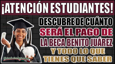 ¿Ahora de cuánto será el pago de la Beca Benito Juárez? Fechas y todo lo que necesitas saber