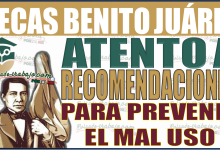 ¡Alerta! Recomendaciones cruciales de Becas Benito Juárez para prevenir el mal uso del programa