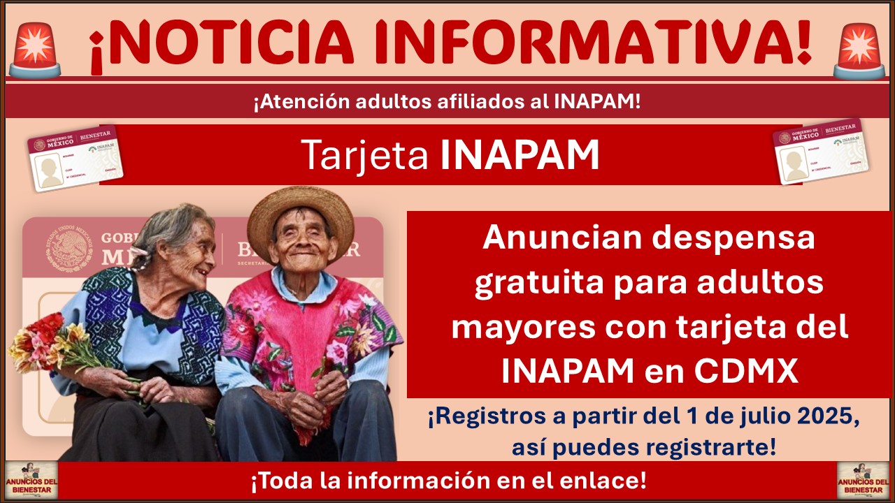 Anuncian despensa gratuita para adultos mayores con tarjeta del INAPAM en CDMX ¡Registros a partir del 1 de julio 2025, así puedes registrarte! 1 Anuncian despensa gratuita para adultos mayores con tarjeta del INAPAM en CDMX ¡Registros a partir del 1 de julio 2025, así puedes registrarte!