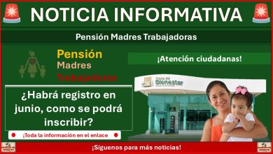 Apoyo a Madres Trabajadoras: ¿Habrá registro en junio, como se podrá inscribir?