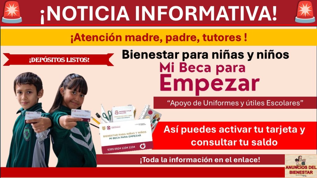 Apoyo de Útiles y Uniformes Escolares de Mi Beca para Empezar: Así puedes activar tu tarjeta y consultar tu saldo