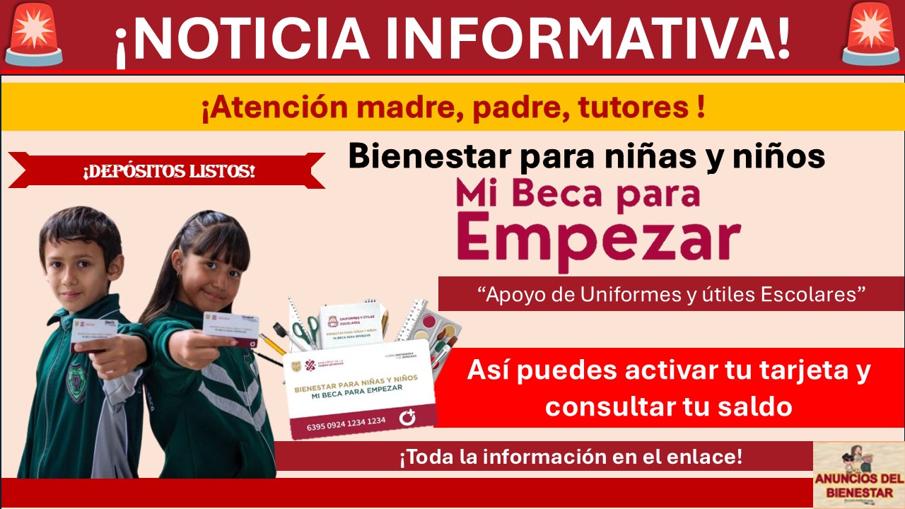 Apoyo de Útiles y Uniformes Escolares de Mi Beca para Empezar: Así puedes activar tu tarjeta y consultar tu saldo 1 Apoyo de Útiles y Uniformes Escolares de Mi Beca para Empezar: Así puedes activar tu tarjeta y consultar tu saldo