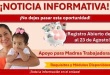 Apoyo para Madres Solteras ¡Registro Abierto del 18 al 23 de Agosto! – Requisitos y Módulos Disponibles