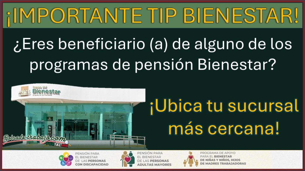 Ariadna Montiel Reyes Secretaria de los programas de Pension Bienestar lanza importante Tip Bienestar para ubicar tu sucursal de Banco Bienestar mas cercana