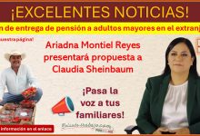 Ariadna Montiel Reyes presentará propuesta a Claudia Sheinbaum de plan de entrega de pensión a adultos mayores en el extranjero ¡Pasa la voz a tus familiares!