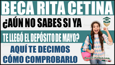 ¿Aún no sabes si te llegó la Beca Rita Cetina de mayo? Aquí te decimos cómo comprobarlo