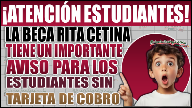 Aviso importante para estudiantes y padres sin tarjeta de cobro de la Beca Rita Cetina