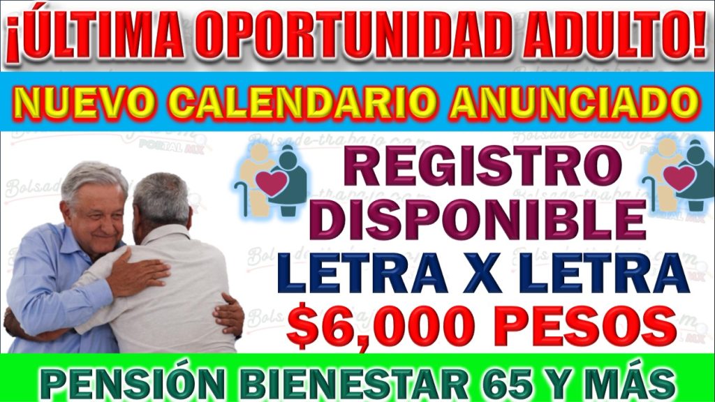 Registro y Calendario de la Pensión para Adultos Mayores