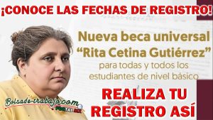 Beca Universal Rita Cetina Gutiérrez en secundarias públicas. Conoce como hacer tu registro estudiante