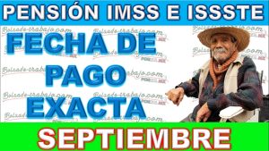 Fechas de Pago de Pensiones Confirmadas para septiembre