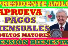 ðŸš¨Â¡Presidente AMLO Aprueba Pagos Mensuales Para Los pensionados Del Bienestar Adultos Mayores!