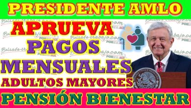 🚨¡Presidente AMLO Aprueba Pagos Mensuales Para Los pensionados Del Bienestar Adultos Mayores!