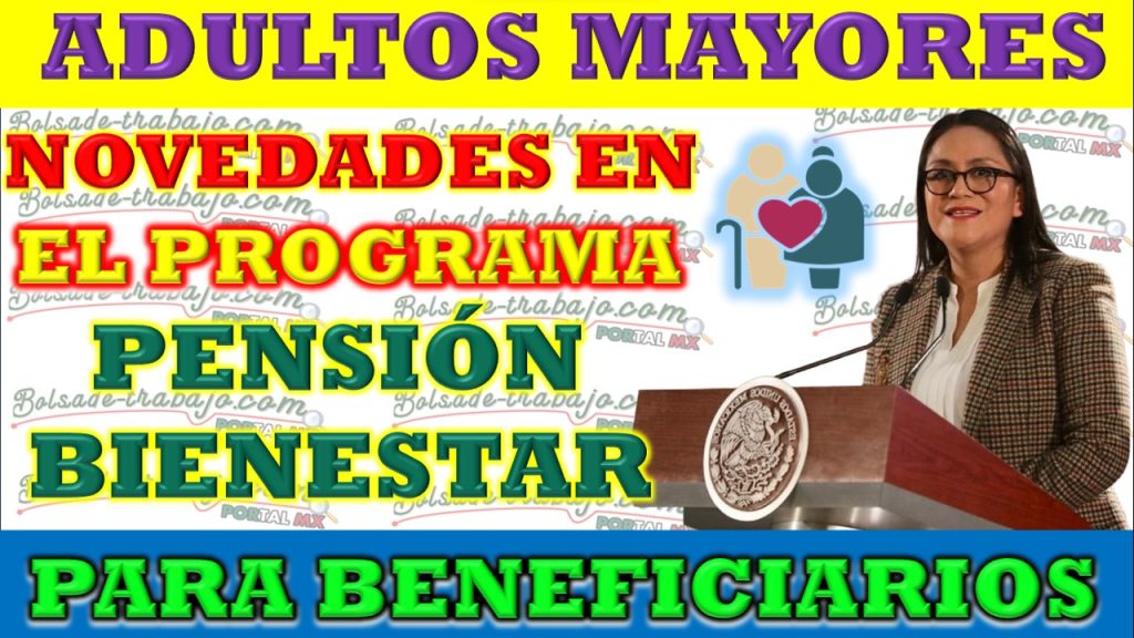 Incremento en el monto de la pensión bienestar y distribución anticipada