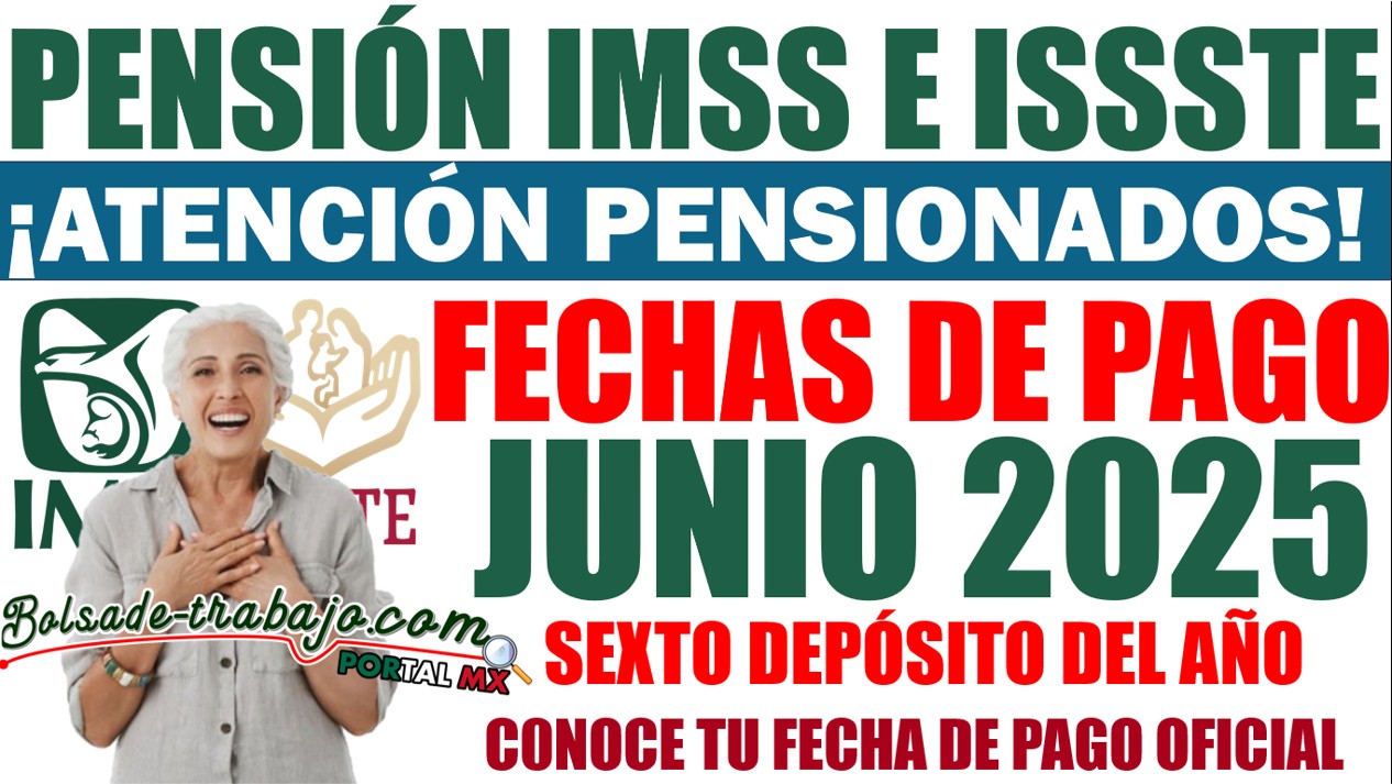 ¿Cuándo son los pagos de junio de la pensión IMSS e ISSSTE? 1 BOL 1 377