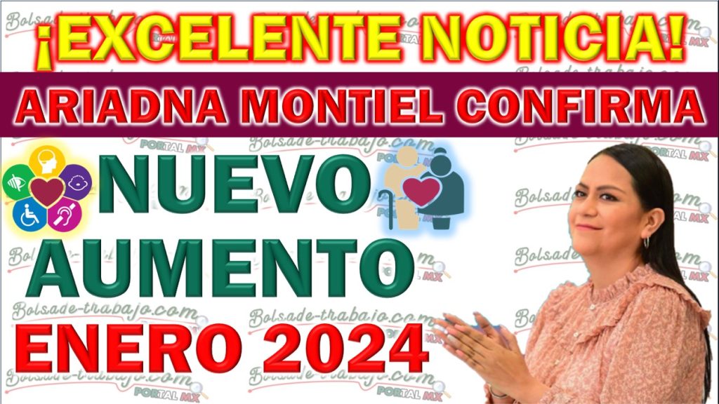 Confirmado: Habrá un aumento en las pensiones del bienestar en 2024