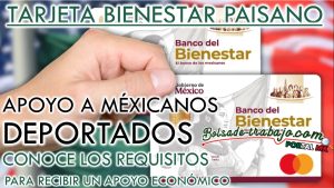 ¿Qué es la Tarjeta Bienestar Paisano? ¿Cómo obtenerla?