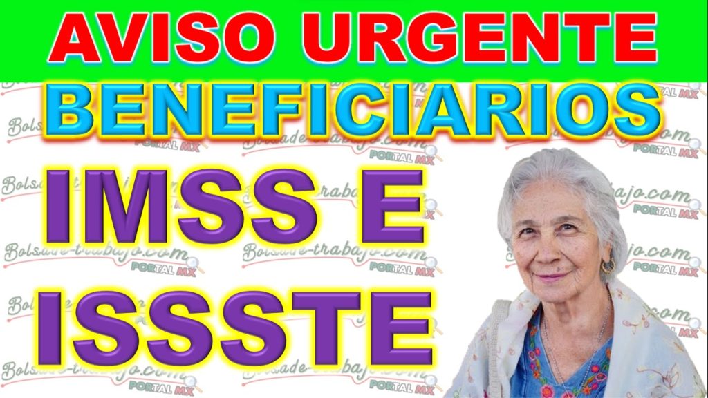 Aviso Urgente para Beneficiarios de la Pensión IMSS e ISSSTE