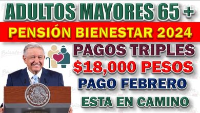 🤯 Pago Triple Para Adultos Mayores de la Pensión Bienestar ¡$18,000 en Camino! 