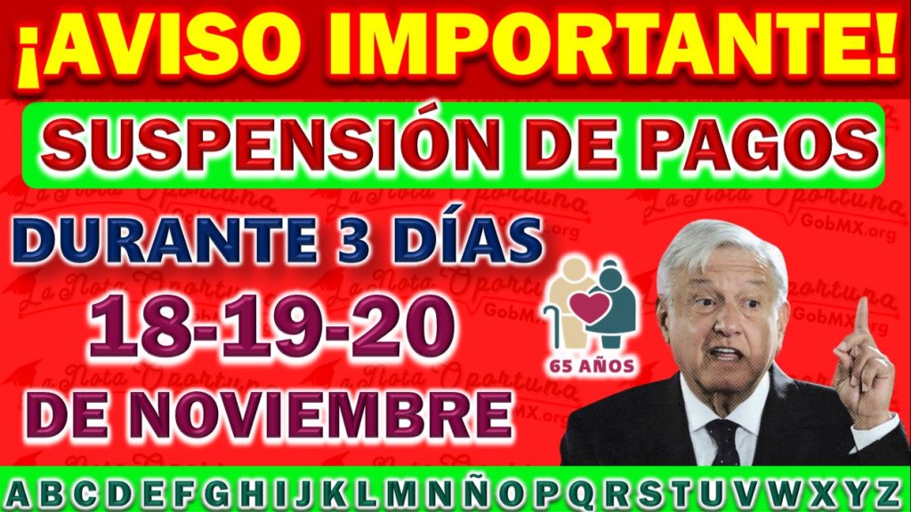 Suspensión del Pago de Noviembre en la Pensión Bienestar