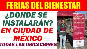 Ferias del Bienestar. Donde se instalarán el la Ciudad de México este fin de semana?