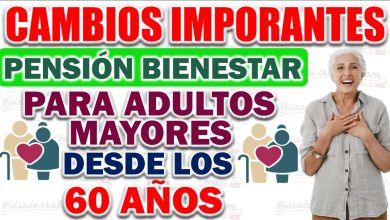 Mejoras en Pensiones del Bienestar ¡Reducción a la edad Mínima de la Pensión Bienestar a 60 años!