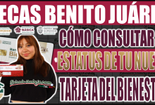 Beca Benito Juárez 2024: ¡Aquí te decimos cómo consultar el estatus de tu nueva tarjeta!