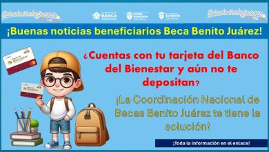 Beca Benito Juárez - ¿Cuentas con tu tarjeta del Banco del Bienestar y aún no te depositan? Realiza esto para que puedas recibir tu apoyo