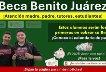 Beca Benito Juárez: Estos alumnos serán los primeros en cobrar su Beca ¡Conoce el calendario de pagos!