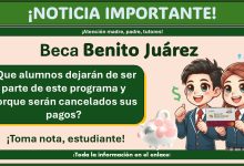 Beca Benito Juárez - ¿Que alumnos dejarán de ser parte de este programa y porque serán cancelados sus pagos?