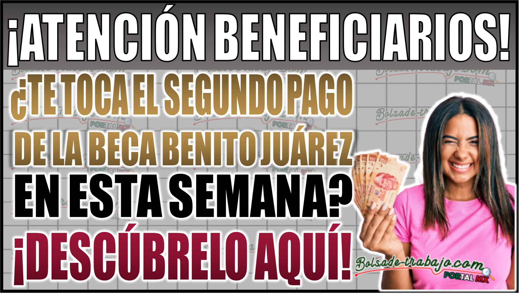 Beca Benito Juárez: ¿Te toca el segundo pago de 2024 esta semana? Descúbrelo aquí