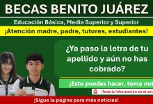 Beca Benito Juárez - ¿Ya paso la letra de tu apellido y aún no has cobrado? ¡Esto puedes hacer, toma nota!