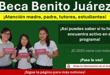 Beca Benito Juárez: ¡Así puedes saber si tu hijo se encuentra activo en el programa!