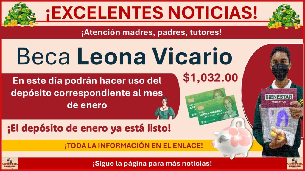 Beca Leona Vicario: En este día podrán hacer uso del depósito correspondiente al mes de enero