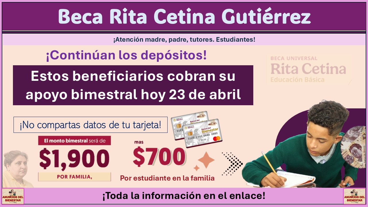 Beca Rita Cetina: Estos beneficiarios cobran su apoyo bimestral hoy 23 de abril 1 Beca Rita Cetina: Estos beneficiarios cobran su apoyo bimestral hoy 23 de abril