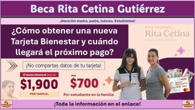 Beca Rita Cetina Gutiérrez: ¿Cómo obtener la nueva Tarjeta Bienestar y cuándo llegará el próximo pago?