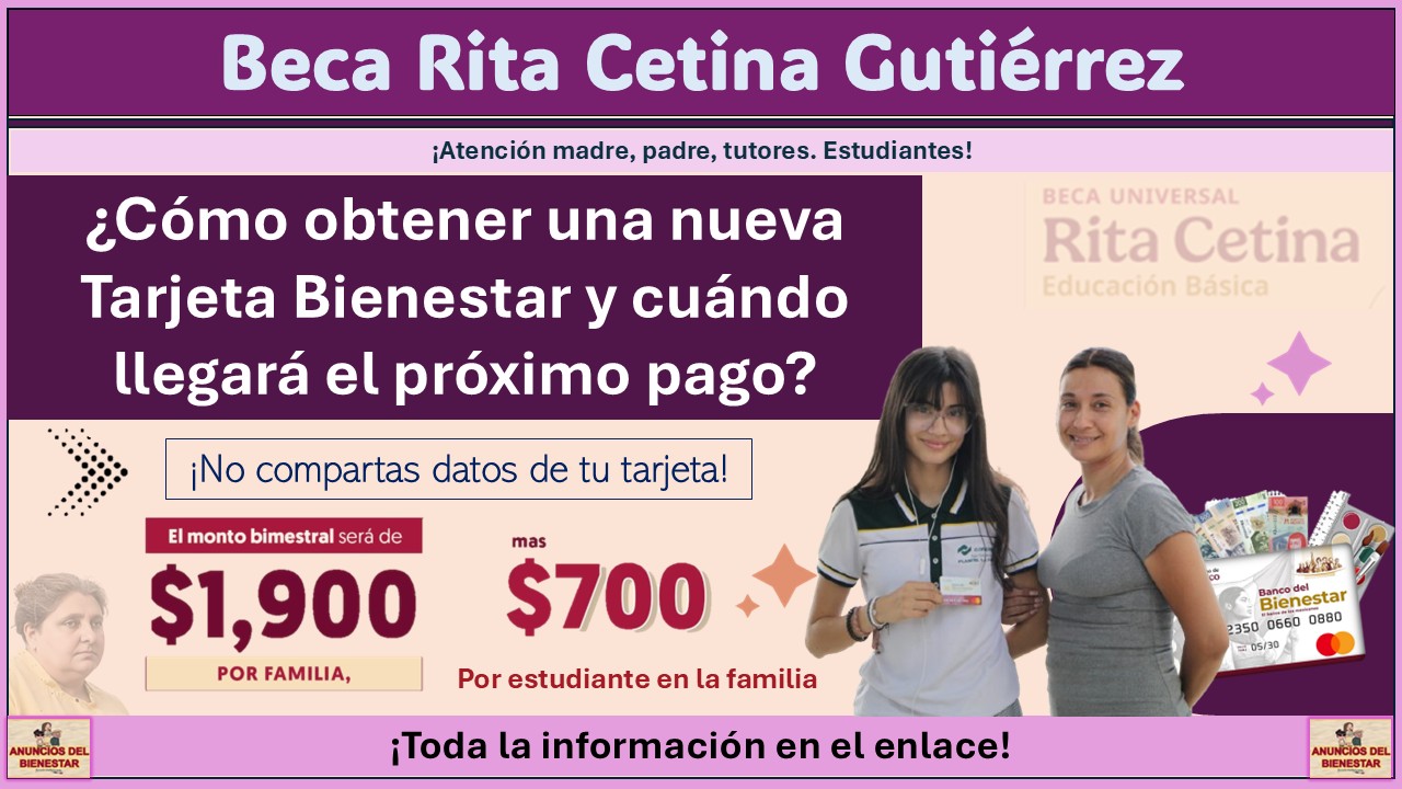 Beca Rita Cetina Gutiérrez: ¿Cómo obtener la nueva Tarjeta Bienestar y cuándo llegará el próximo pago? 1 Beca Rita Cetina Gutiérrez: ¿Cómo obtener la nueva Tarjeta Bienestar y cuándo llegará el próximo pago?