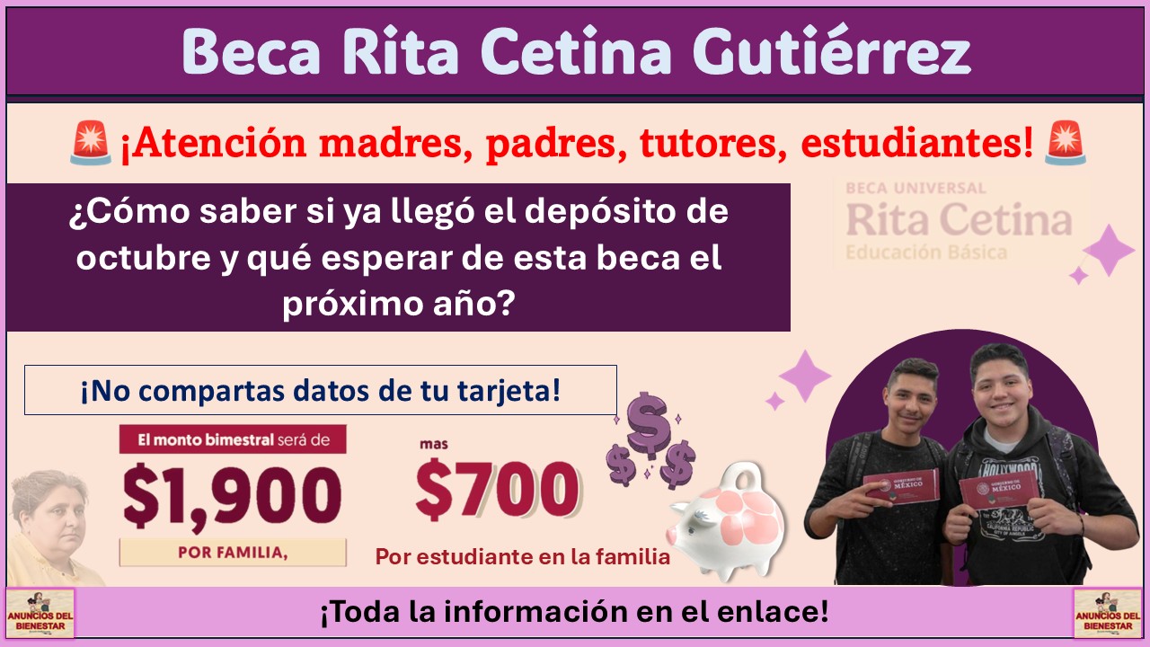 Beca Rita Cetina Gutiérrez: ¿Cómo saber si ya llegó el depósito de octubre y qué esperar de esta beca el próximo año?